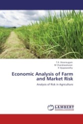 Economic Analysis of Farm and Market Risk : Analysis of Risk in Agriculture （2011. 56 S. 220 x 150 mm）