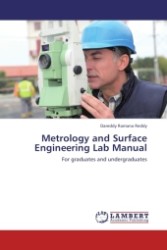 Metrology and Surface Engineering Lab Manual : For graduates and undergraduates （2011. 88 S.）
