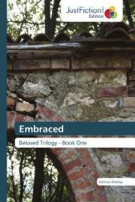 Embraced : Beloved Trilogy - Book One （2011. 140 S. 220 mm）