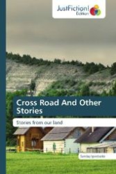 Cross Road And Other Stories : Stories from our land （2012. 60 S. 220 mm）