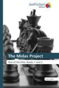 The Midas Project : Rise of the Elite: Books 1 and 2 （Aufl. 2012. 364 S. 220 mm）