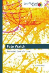 Fate Watch : Illustrated Grief of a Loser （2012. 140 S. 220 mm）