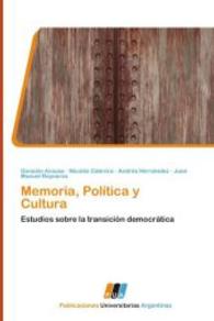 Memoria, Política y Cultura : Estudios sobre la transición democrática （Aufl. 2011. 112 S. 220 mm）