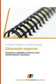 Educación superior : tensiones y debates en torno a una tranformación necesaria （Aufl. 2011. 232 S. 220 mm）