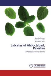 Labiates of Abbottabad, Pakistan : A Paleotaxonomic Review （2011. 168 S.）