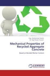 Mechanical Properties of Recycled Aggregate Concrete : Based on Bonded Mortar Content （2011. 84 S.）