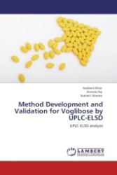 Method Development and Validation for Voglibose by UPLC-ELSD : UPLC-ELSD analysis （2011. 112 S.）