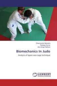Biomechanics In Judo : Analysis of Ippon-seoi-nage technique （2012. 64 S. 220 mm）