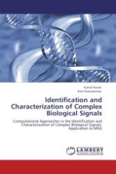 Identification and Characterization of Complex Biological Signals : Computational Approaches in the Identification and Characterization of Complex Biological Signals: Application to MGE （2011. 156 S.）