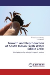 Growth and Reproduction of South Indian Fresh Water Edible Crab: : Manipulation by selected biogenic amines （2011. 216 S.）