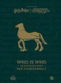 Aus den Filmen von Harry Potter und Phantastische Tierwesen: WHO IS WHO - Die magischen Wesen der Zaubererwelt : Ein Almanach für Fans des magischen Hogwarts-Universums （Auflage. 2024. 224 S. Farbig illustriert. 330.00 mm）