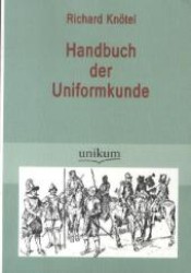 Handbuch der Uniformkunde -- Paperback / softback (German Language Edition)