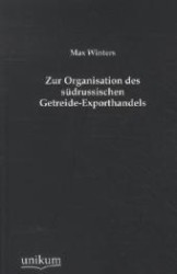 Zur Organisation des sudrussischen Getreide-exporthandels -- Paperback / softback (German Language Edition)