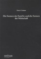 Formen der Familie und die Formen der Wirtschaft -- Paperback / softback (German Language Edition)