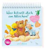 Was kitzelt dich am Näschen? : Reime, Kitzel- & Fingerspiele für junge Eltern （12. Aufl. 96 S. m. farb. Illustr. 150.00 mm）