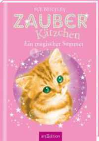 Zauberkätzchen - Ein magischer Sommer (Zauberkätzchen 1) （12. Aufl. 2014. 128 S. m. Illustr. v. Angela Swan. 215.00 mm）
