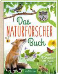 Das Naturforscher-Buch : Zum Mitmachen und Ausfüllen (Naturforscher) （12. Aufl. 2017. 112 S. m. Illustr. 192.00 mm）
