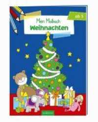 Malbuch ab 5 - Weihnachten (Malbuch ab 5) （2017. 32 S. m. Illustr. 297 mm）