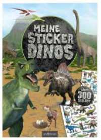 Meine Sticker-Dinos : Über 300 Sticker. Stickerbuch (Mein Stickerbuch) （9. Aufl. 2020. 40 S. 297.00 mm）