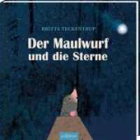 Der Maulwurf und die Sterne （8. Aufl. 2019. 32 S. 250.00 mm）