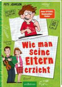 Wie man seine Eltern erzieht (Eltern 1) (Eltern 1) （8. Aufl. 2021. 176 S. 205.00 mm）