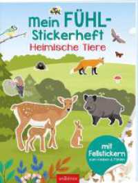 Mein Fühl-Stickerheft - Heimische Tiere : Mit Fellstickern zum Kleben & Fühlen. Stickerbuch (Fühl-Stickerheft)