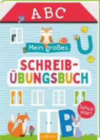 Mein großes Schreibübungsbuch : Schulstart