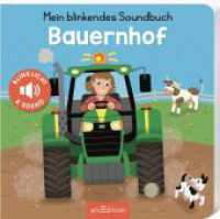 Mein blinkendes Soundbuch - Bauernhof : Sound mit 1 LED. Tönendes Buch （2. Aufl. 2021. 12 S. 175.00 mm）