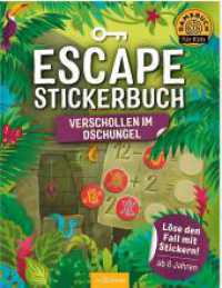 Escape-Stickerbuch - Verschollen im Dschungel : Löse den Fall mit Stickern!. Stickerbuch (Escape-Stickerbuch) （5. Aufl. 2021. 32 S. 260.00 mm）