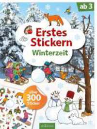 Erstes Stickern - Winterzeit : Über 300 Sticker (Erstes Stickern) （4. Aufl. 2021. 40 S. 280.00 mm）