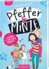 Pfeffer & Minze - Zusammen ist das Chaos perfekt (Pfeffer & Minze 2) (Pfeffer & Minze 2) （2. Aufl. 2023. 192 S. 220.00 mm）