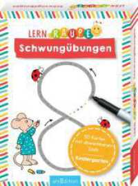Lernraupe - Schwungübungen : 50 Karten mit abwischbarem Stift （2. Aufl. 2022. 100 S. 118.50 x 159.50 mm）