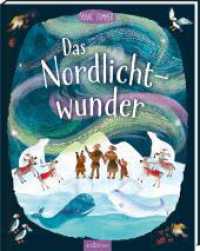 Das Nordlichtwunder （Auflage. 2022. 32 S. 310.00 mm）