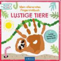 Mein allererstes Fingermalbuch - Lustige Tiere (Für Klitzekleine) （Auflage. 2022. 64 S. 208.00 mm）