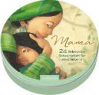 Adventskalender in der Dose. Mama : 24 liebevolle Botschaften für den Advent （Auflage. 2022. 24 S. 120.00 mm）