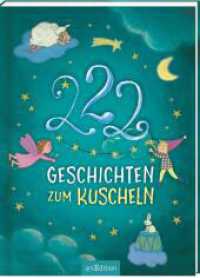 222 Geschichten zum Kuscheln （2. Aufl. 2023. 256 S. 245.00 mm）