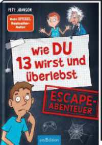 Wie DU 13 wirst und überlebst - Escape-Abenteuer （Auflage. 2023. 176 S. 210.00 mm）