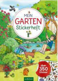 Mein Garten-Stickerheft : Über 350 Sticker. Stickerbuch (Mein Stickerbuch) （2. Aufl. 2023. 40 S. 297.00 mm）