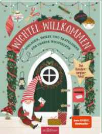 Wichtel willkommen : Vorlagen, Briefe und Bastelideen für unsere Wichteltür. Stickerbuch （3. Aufl. 2022. 64 S. 260.00 mm）