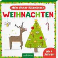Mein dicker Rätselblock Weihnachten : Ab 4 Jahren （2. Aufl. 2023. 144 S. 170.00 mm）