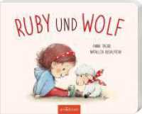 Ruby und Wolf （2024. 36 S. 175.00 x 215.00 mm）