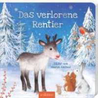 Das verlorene Rentier （2. Aufl. 2023. 24 S. 205.00 mm）