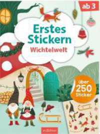 Erstes Stickern - Wichtelwelt : Über 250 Sticker. Stickerbuch （2. Aufl. 2023. 40 S. 280.00 mm）