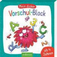 Mein dicker Vorschul-Block : Ab 5 Jahren （2. Aufl. 2023. 144 S. 170.00 mm）