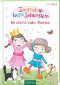 Ziemlich beste Schwestern - Die ziemlich besten Abenteuer (Ziemlich beste Schwestern) (Ziemlich beste Schwestern) （Auflage. 2023. 240 S. 246.00 mm）
