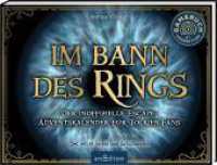 Im Bann des Rings : Der inoffizielle Escape-Adventskalender für Tolkien-Fans. Mit 24 Seiten zum Aufschneiden （2. Aufl. 2023. 108 S. 156.00 x 205.00 mm）