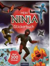 Mein Ninja-Stickerbuch : Über 300 Sticker. Stickerbuch (Mein Stickerbuch) （1. Auflage. 2023. 40 S. 280.00 mm）