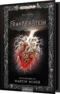 Biblioteca Obscura: Frankenstein (Biblioteca Obscura) （Auflage. 2023. 304 S. 245.00 mm）