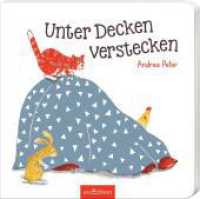 Unter Decken verstecken : Interaktiver Vorlesespaß （Auflage. 2024. 42 S. 195.00 mm）
