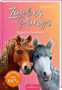 Zauberponys - Magische Ferienzeit (Zauberponys) （Auflage. 2024. 256 S. 220.00 mm）